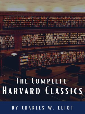 cover image of The Complete Harvard Classics 2022 Edition--ALL 71 Volumes
